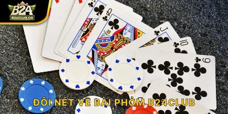 Đôi nét về bài phỏm B24CLUB