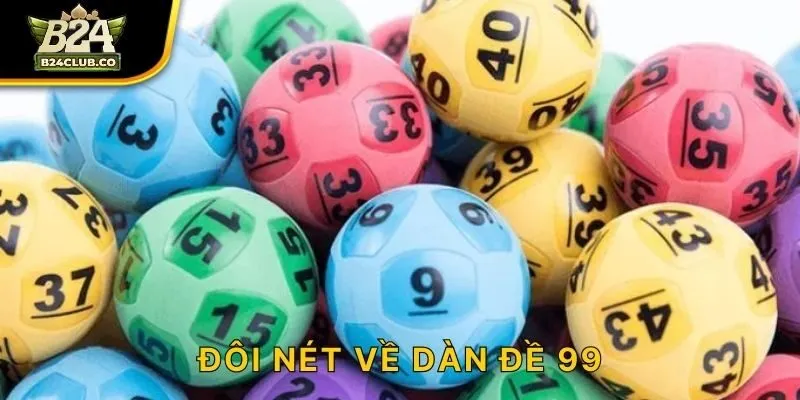 Đôi nét về dàn đề 99