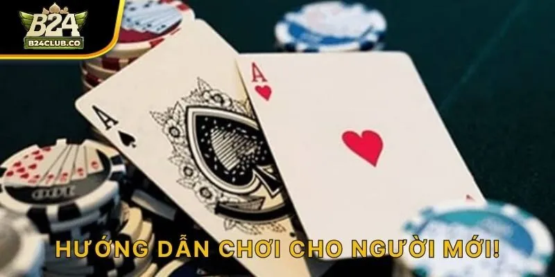 Hướng dẫn chơi cho người mới!