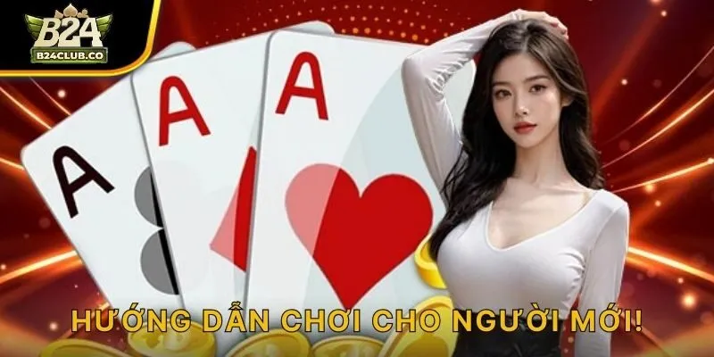 Hướng dẫn chơi cho người mới!