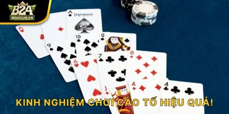 Kinh nghiệm chơi cào tố hiệu quả!