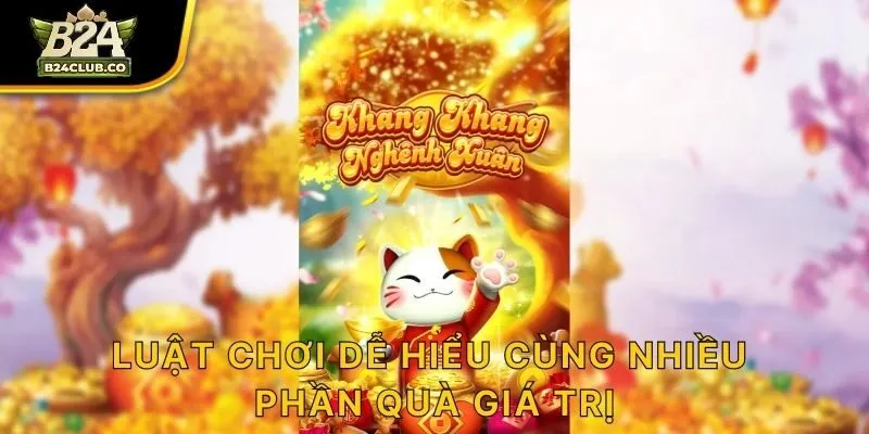 Luật chơi dễ hiểu cùng nhiều phần quá giá trị