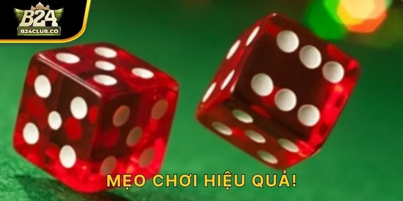 Mẹo chơi hiệu quả!