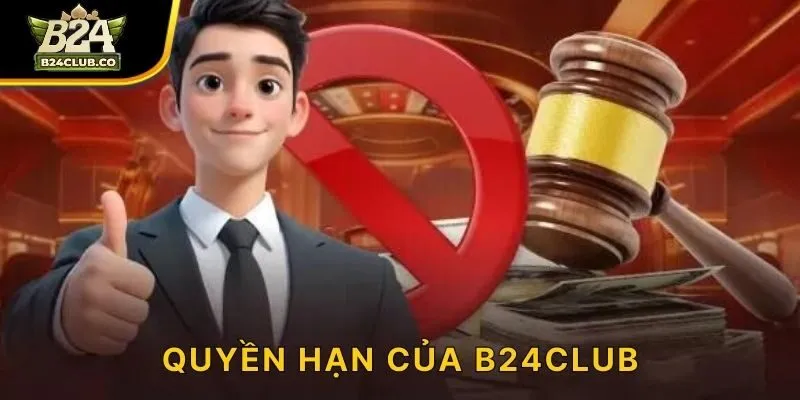 Quyền hạn của B24CLUB