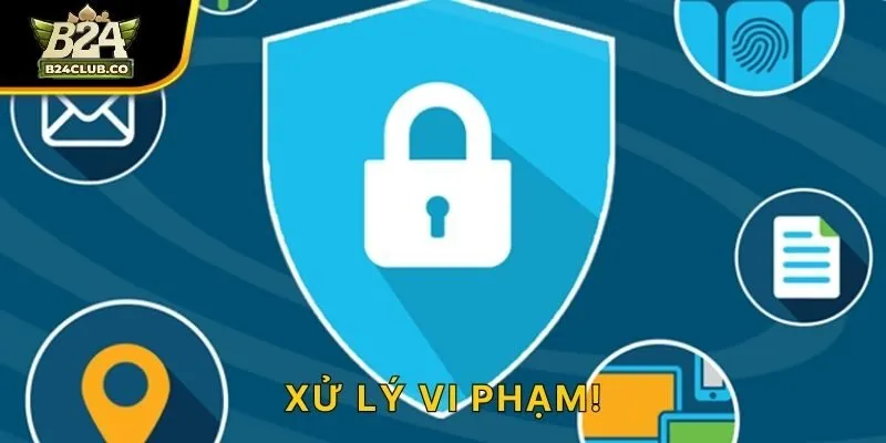 Xử lý vi phạm!